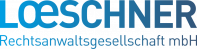 LOESCHNER Rechtsanwaltsgesellschaft mbH
