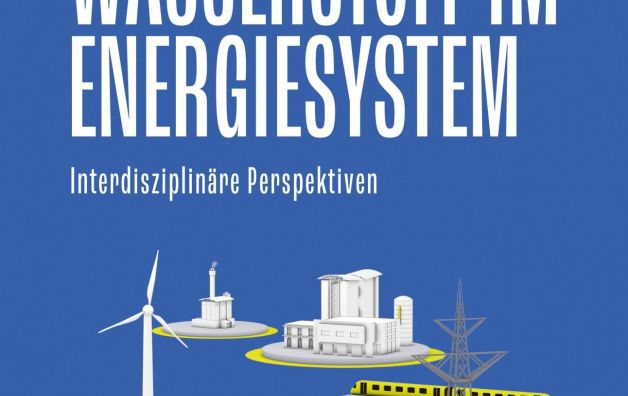 Rezension Wasserstoff im Energiesystem – Interdisziplinäre Perspektiven